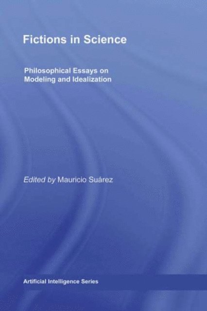 Mauricio Suarez - Fictions in Science, E-bok