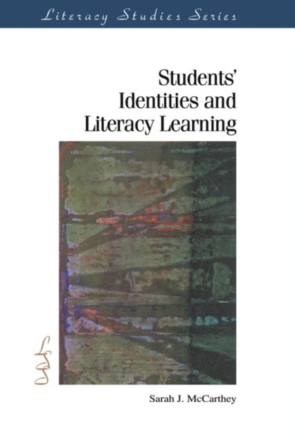 Sarah J. McCarthey - Students' Identities and Literacy Learning, E-bok