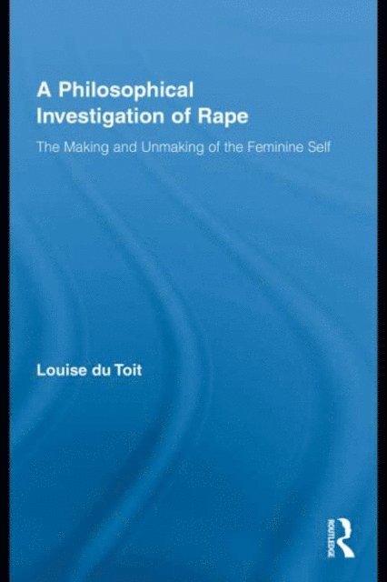 Louise du Toit - Philosophical Investigation of Rape, E-bok