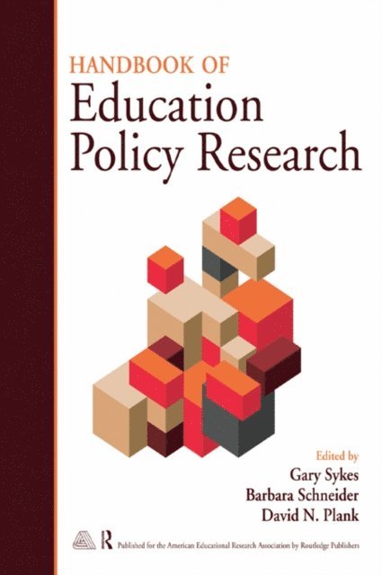 David N. Plank, Barbara Schneider, Gary Sykes - Handbook of Education Policy Research, E-bok