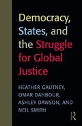 Democracy, States, and the Struggle for Social Justice