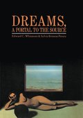 Dreams, A Portal to the Source