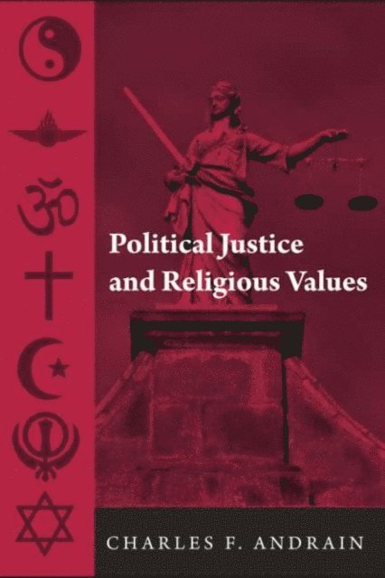 Charles Andrain - Political Justice and Religious Values, E-bok