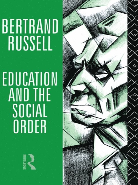 Bertrand Russell - Education and the Social Order, E-bok