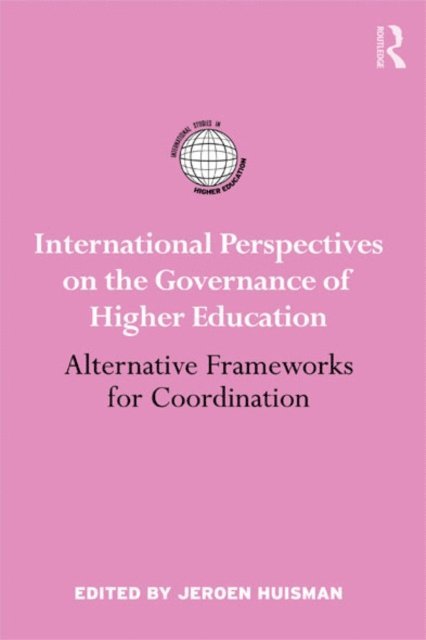 Jeroen Huisman - International Perspectives on the Governance of Higher Education, E-bok