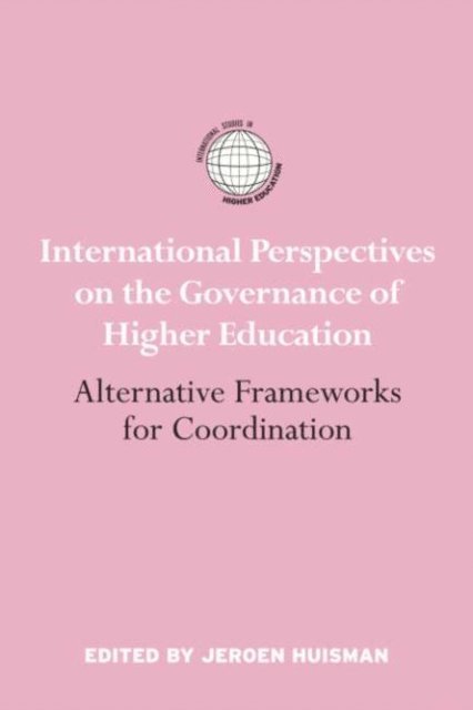 Jeroen Huisman - International Perspectives on the Governance of Higher Education, E-bok