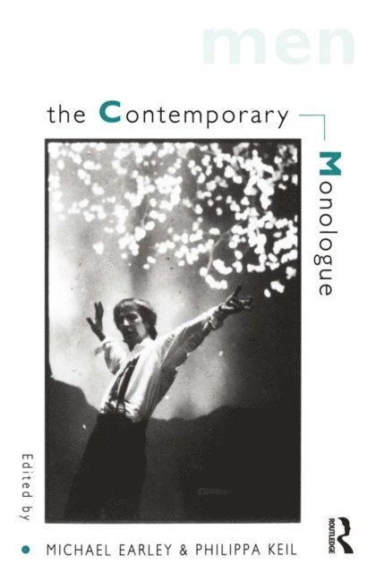 Philippa Keil, Michael Earley - Contemporary Monologue: Men, E-bok