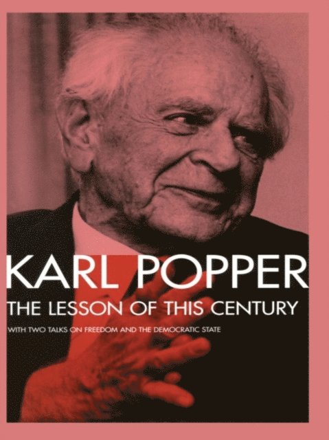 Karl Popper - Lesson of this Century, E-bok