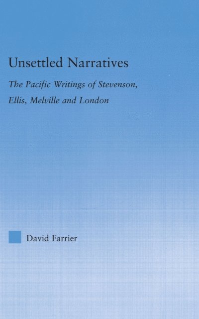 David Farrier - Unsettled Narratives, E-bok