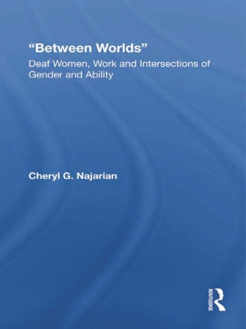 Cheryl G. Najarian - Between Worlds, E-bok