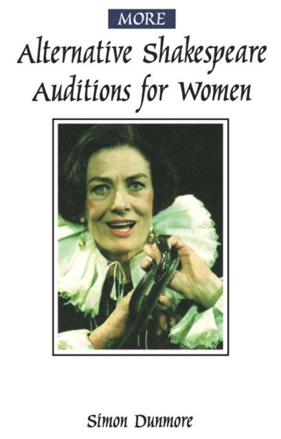 Simon Dunmore - More Alternative Shakespeare Auditions for Women, E-bok