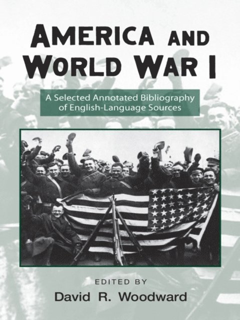David Woodward - America and World War I, E-bok