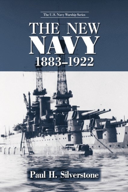 Paul Silverstone - New Navy, 1883-1922, E-bok