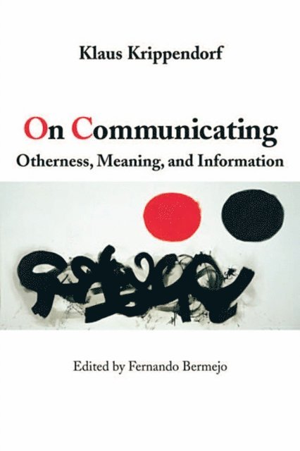 Klaus Krippendorff, Fernando Bermejo - On Communicating, E-bok