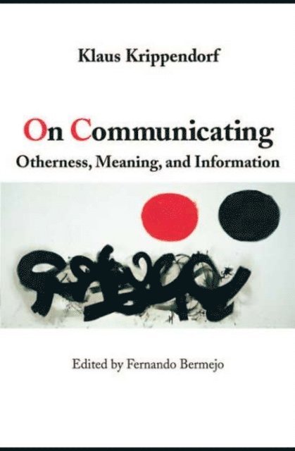 Klaus Krippendorff, Fernando Bermejo - On Communicating, E-bok