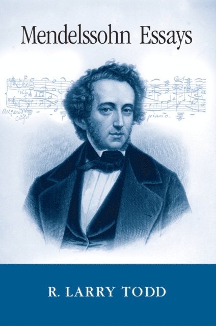 R. Larry Todd - Mendelssohn Essays, E-bok