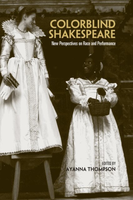 Ayanna Thompson - Colorblind Shakespeare, E-bok