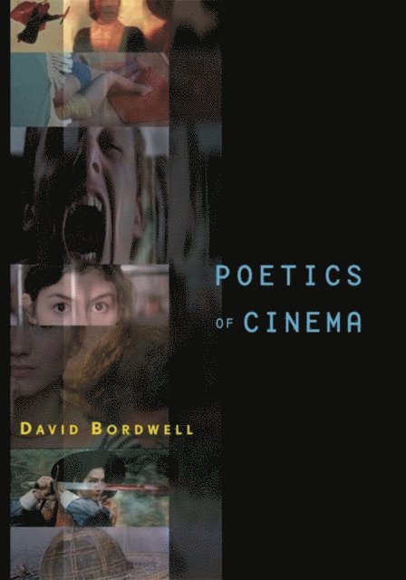 David Bordwell - Poetics of Cinema, E-bok