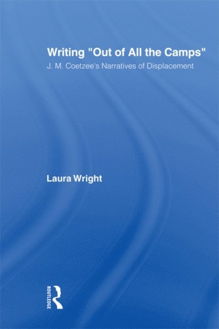 Laura Wright - Writing Out of All the Camps, E-bok