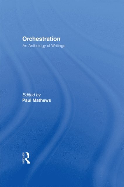 Paul Mathews - Orchestration, E-bok