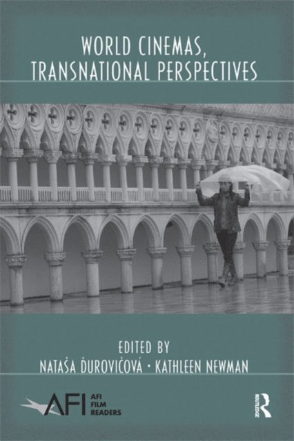 Kathleen E. Newman, Natasa Durovicova - World Cinemas, Transnational Perspectives, E-bok