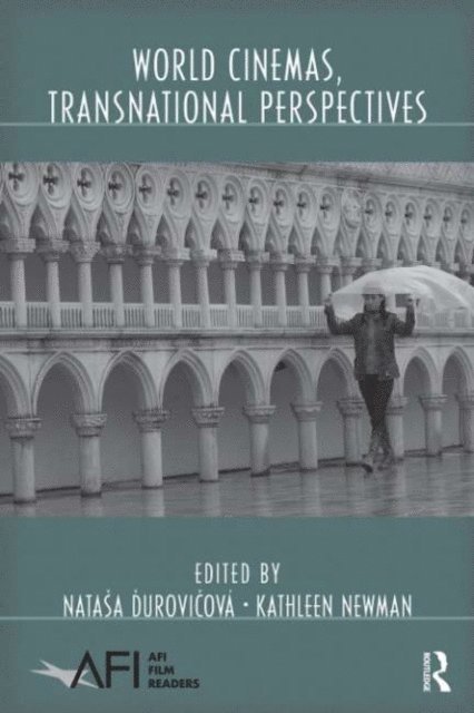 Kathleen E. Newman, Natasa Durovicova - World Cinemas, Transnational Perspectives, E-bok