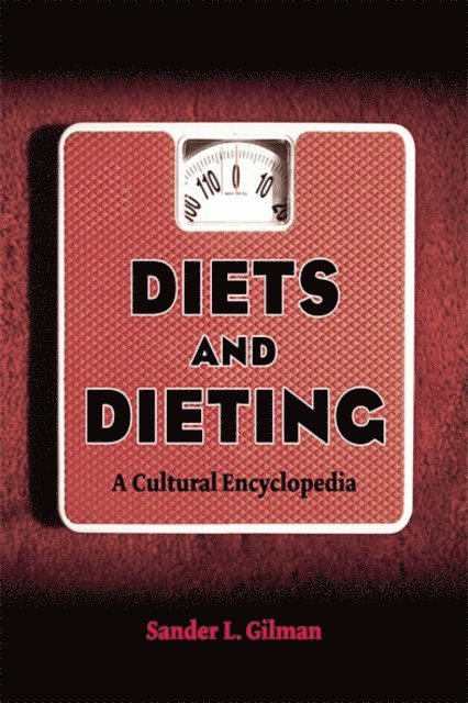 Sander L. Gilman - Diets and Dieting, E-bok