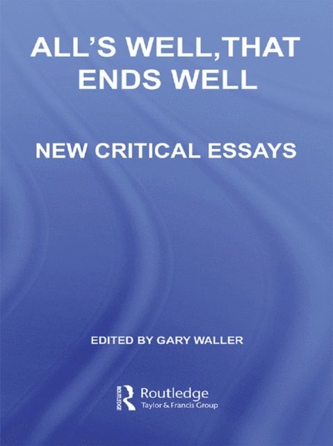 Gary Waller - All's Well, That Ends Well, E-bok