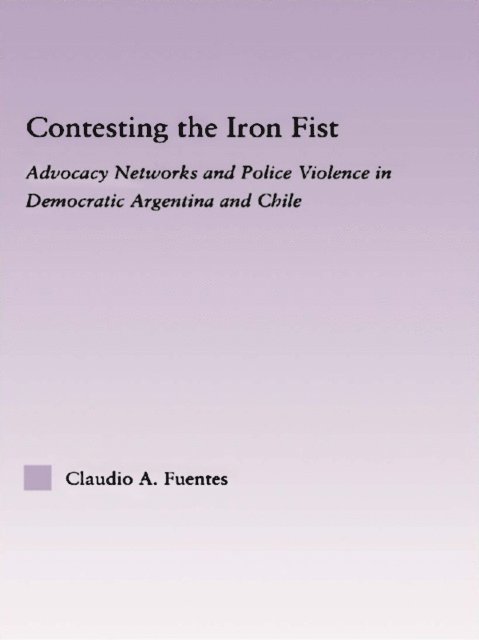 Claudio Fuentes - Contesting the Iron Fist, E-bok