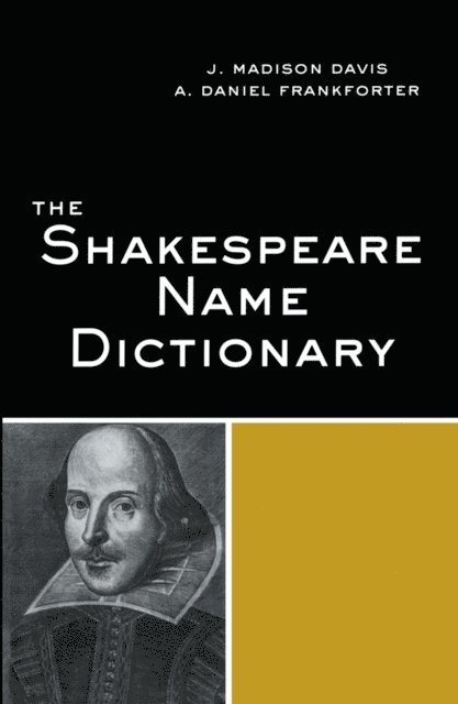 Daniel A. Frankforter, J. Madison Davis - Shakespeare Name Dictionary, E-bok