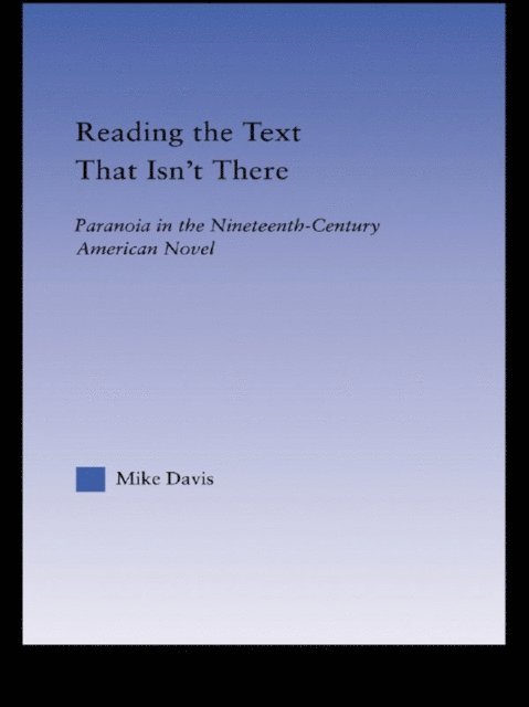 Mike Davis - Reading the Text That Isn't There, E-bok