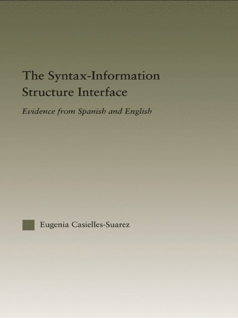 Eugenia Casielles-Suarez - Syntax-Information Structure Interface, E-bok
