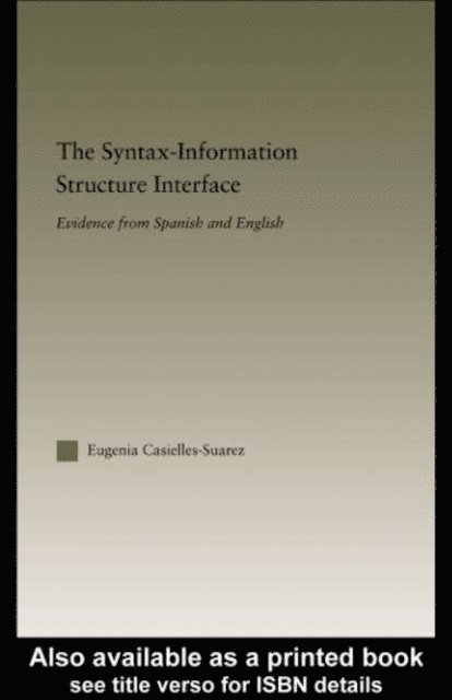 Eugenia Casielles-Suarez - Syntax-Information Structure Interface, E-bok