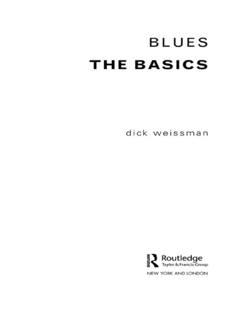 Dick Weissman - Blues: The Basics, E-bok