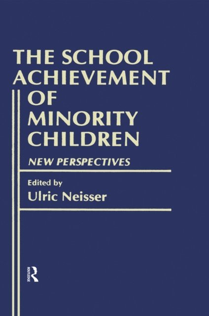 Ulric Neisser - School Achievement of Minority Children, E-bok