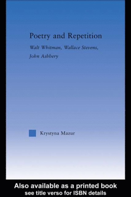 Krystyna Mazur - Poetry and Repetition, E-bok