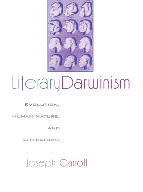 Joseph Carroll - Literary Darwinism, E-bok
