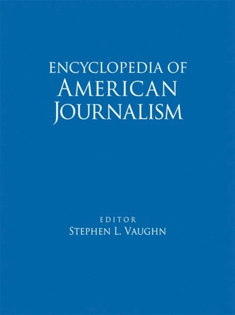 Stephen L. Vaughn - Encyclopedia of American Journalism, E-bok. Tillgänglighet: Lägg i varukorg