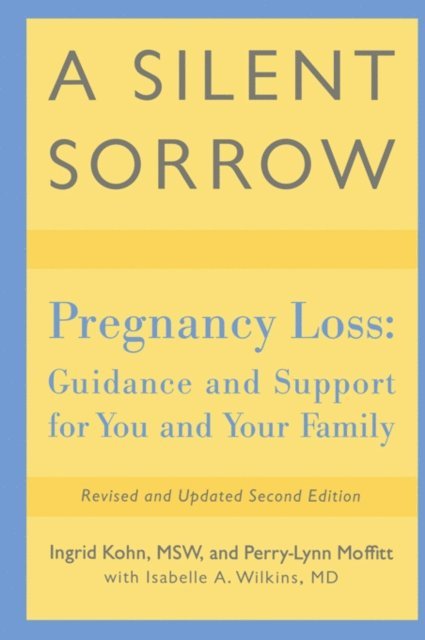 Isabelle A. Wilkins, Perry-Lynn Moffitt, Ingrid Kohn - Silent Sorrow, E-bok