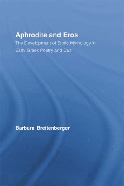 Barbara Breitenberger - Aphrodite and Eros, E-bok