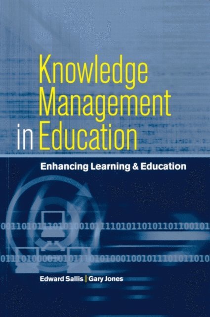 Gary Jones, Edward Sallis - Knowledge Management in Education, E-bok