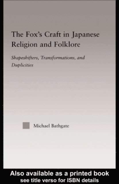 Michael Bathgate - Fox's Craft in Japanese Religion and Culture, E-bok