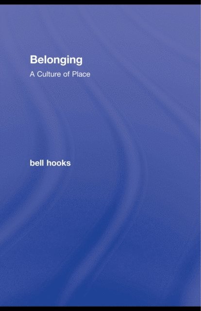 bell hooks - Belonging, E-bok