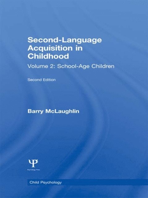 B. McLaughlin - Second Language Acquisition in Childhood, E-bok