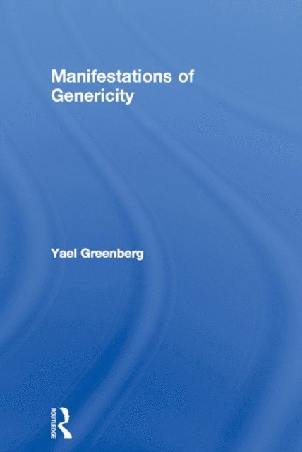 Yael Greenberg - Manifestations of Genericity, E-bok
