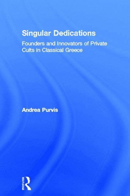 Andrea Purvis - Singular Dedications, E-bok