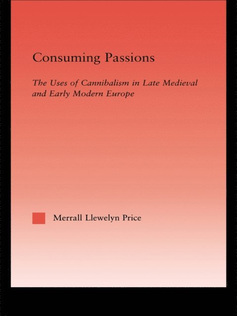Merrall L. Price - Consuming Passions, E-bok
