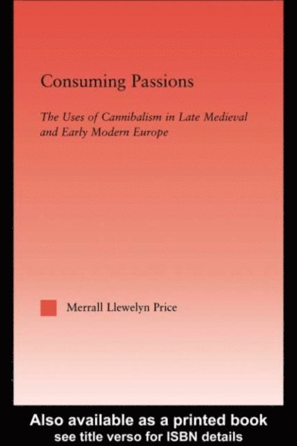 Merrall L. Price - Consuming Passions, E-bok