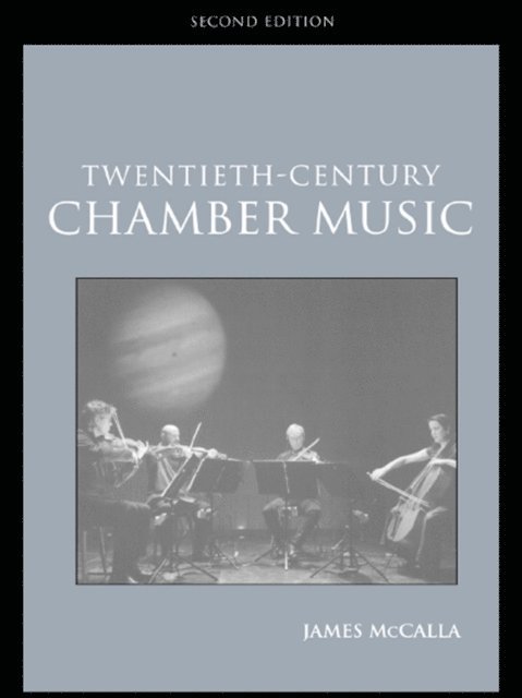 James McCalla - Twentieth-Century Chamber Music, E-bok
