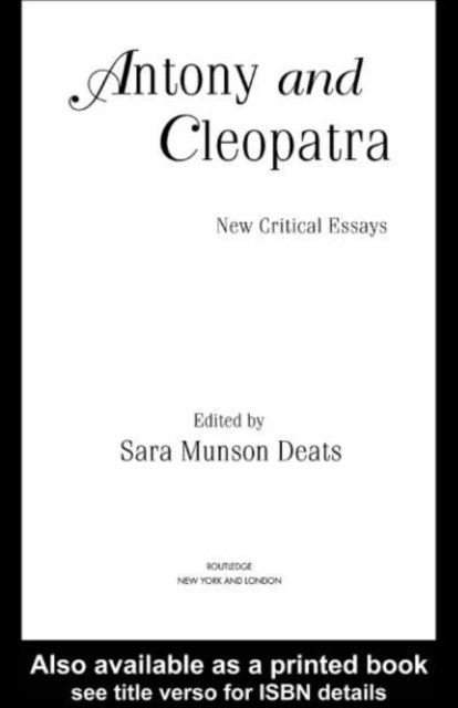 Sara M. Deats - Antony and Cleopatra, E-bok